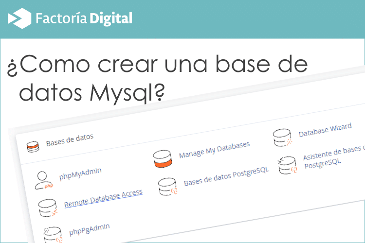 ¿Como crear una base de datos Mysql? - FactoríaDigital Hosting